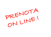 PRENOTA ON LINE !